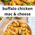broccoli buffalo chicken mac and cheese