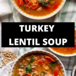 Turkey lentil soup