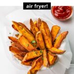 Air Fryer Sweet Potato wedges