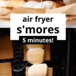 5 minute air fryer s'mores