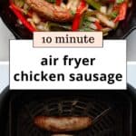 Air Fryer Chicken Sausage (Precooked, Frozen, or Raw)