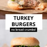 juiciest grilled turkey burgers without bread crumbs