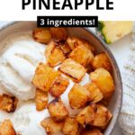 3 ingredient air fryer pineapple