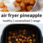 vegan and healthy air fryer pineapple