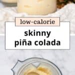 Skinny Piña Colada Recipe (Creamy, Low Sugar & Easy)