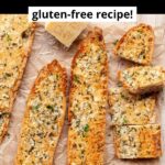 gluten-free garlic bread