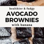 Healthy Avocado Banana Brownies