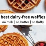 Easy dairy free waffles