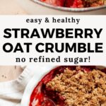Easy Strawberry Oat Crumble Recipe (healthy + gluten free!)