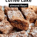 Best Healthy Coffee Cake Recipe (Gluten Free + Almond Flour)