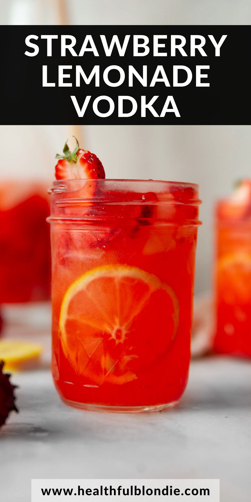 Strawberry Lemonade Vodka - Healthful Blondie