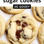 Gooey Chocolate Chip Sugar Cookies (Best Recipe!)