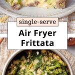Best Air Fryer Frittata Recipe (Healthy + Cottage Cheese)