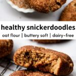 Best Healthy Snickerdoodles Cookies (Gluten-Free + Dairy-Free)