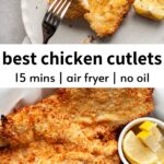 Crispiest Air Fryer Chicken Cutlets (Easy Recipe)