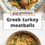 Greek Turkey Meatballs with Lemon Rice