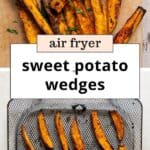 Air Fryer Sweet Potato Wedges