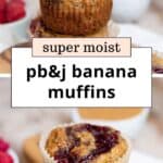 Moist Healthy Peanut Butter & Jelly Banana Muffins