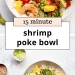 15 minute shrimp poke bowl