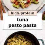 Healthy Tuna Pesto Pasta