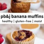 Healthy Peanut Butter & Jelly Banana Muffins