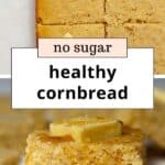 no refined sugar healthy cornbread