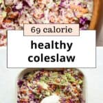 Healthy Coleslaw (Creamy Greek Yogurt Dressing)
